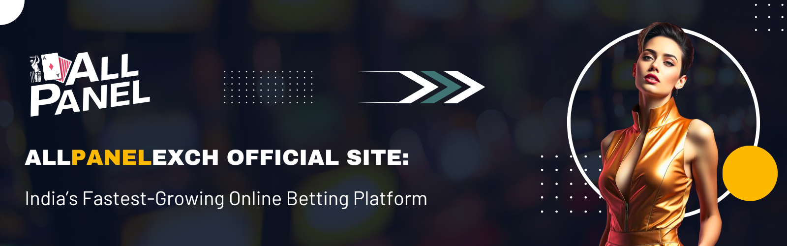 AllPanelExch Official Site: India’s Fastest-Growing Online Betting Platform