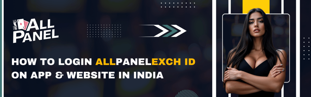 How to Login AllPanelExch ID App & Website in India 2026