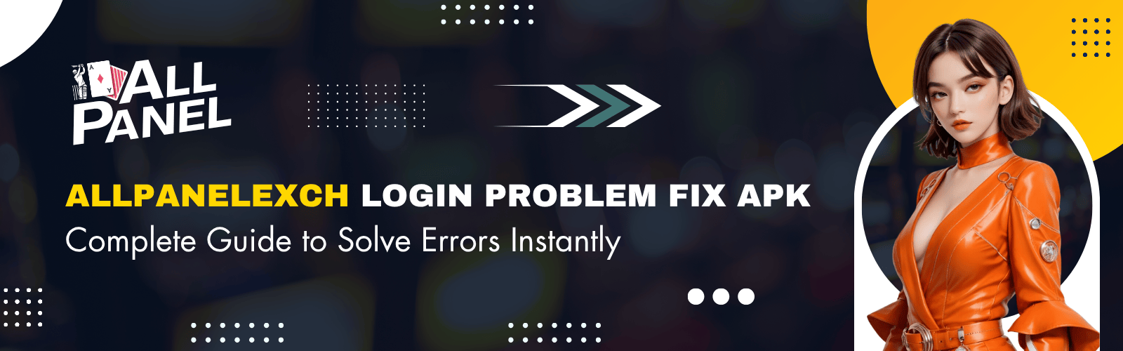 Allpanelexch Login Problem Fix APK – Complete Guide to Solve Errors Instantly
