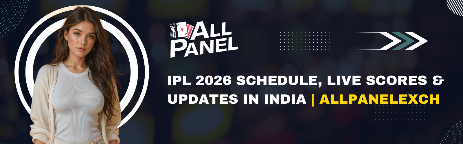 IPL 2026 schedule with live scores and match updates on AllPanelExch platform in India