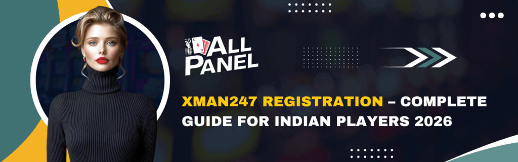Xman247 Registration